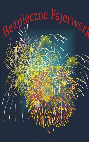 Fajerwerki - wystrzałowo, a nie wybuchowo